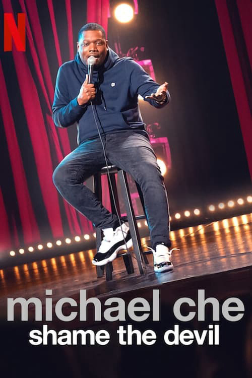 Michael Che: Shame the Devil (Michael Che: Shame the Devil) [2021]